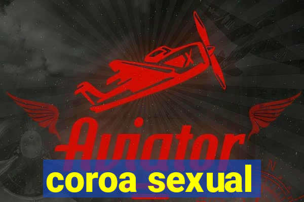 coroa sexual